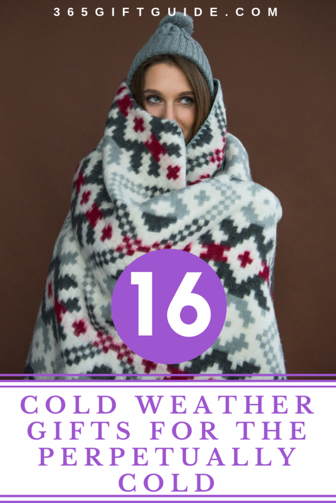16 Cold Weather Gifts for the Perpetually Cold