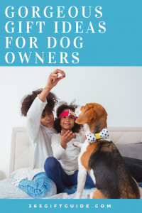 Gorgeous gifts ideas for dog owners and dog lovers