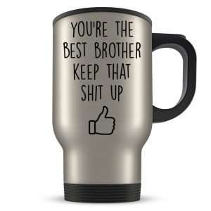 You’re The Best Brother Travel Mug