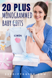 20 Plus Monogrammed Baby Gifts for Boys and Girls