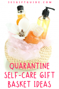 Quarantine Self-Care Gift Basket Ideas