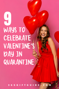 9 Ways to Celebrate Valentine’s Day in Quarantine