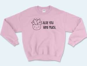 Aloe You Very Much Mother’s Day T-shirt