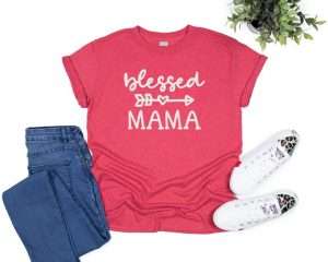 Blessed Mama T- Shirt