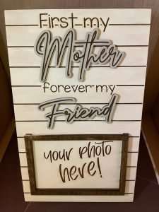 First My Mother, Forever My Friend Mother’s Day Frame